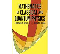 Mathematics of Classical and Quantum Physics/Two Volumes in One