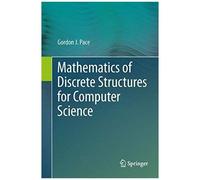 Mathematics Of Discrete Structures For Computer Science