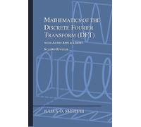 Mathematics of the Discrete Fourier Transform: With Audio Applications