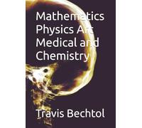 Mathematics Physics Art Medical and Chemistry