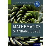Mathematics Standard Level: Course Companion