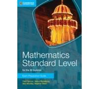 Mathematics Standard Level For The Ib Diploma Exam Preparation Guide