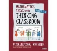 Mathematics Tasks for the Thinking Classroom Grades 612 - Kyle Webb - SAGE Publications Inc - Livre en Anglais - Paperback Kyle WebbKyle Webb (Auteur)
