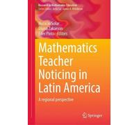 Mathematics Teacher Noticing in Latin America: A Regional Perspective