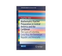 Mathematics Teacher Preparation In Central America And The Caribbean