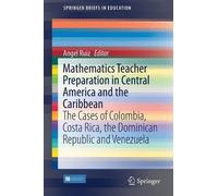 Mathematics Teacher Preparation In Central America And The Caribbean