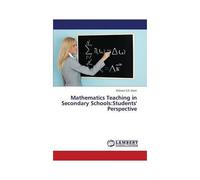 Mathematics Teaching In Secondary Schools:Students' Perspective