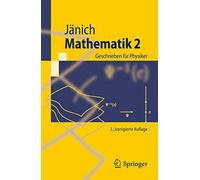 Mathematik 2: Geschrieben für Physiker