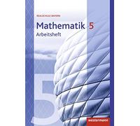 Mathematik, Ausgabe 2016 für Realschulen in Bayern, 5. Jahrgangsstuf (Broschüre)