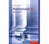 Mathematik - Ausgabe 2016 für Realschulen in Bayern: Arbeitsheft 6 m (Broschüre)