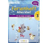 Mathematik Ferienheft - Volksschule 3. Klasse - Alles klar!: Ferienheft mit eingelegten Lösungen. Zur Vorbereitung auf die 4. Klasse