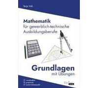 Mathematik Für Gewerblich-Technische Ausbildungsberufe
