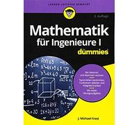 Mathematik Für Ingenieure I Für Dummies