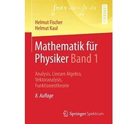 Mathematik Für Physiker Band 1