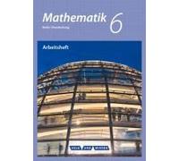 Mathematik - Grundschule Berlin/Brandenburg 6. Schuljahr - Arbeitsheft Mit Eingelegten Lösungen