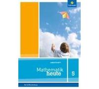Mathematik heute - Ausgabe 2014 für Grundschulen in Berlin und Brandenburg: Arbe