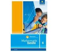 Mathematik Heute 6. Arbeitsheft Mit Interaktiven Übungen. Für Sachsen