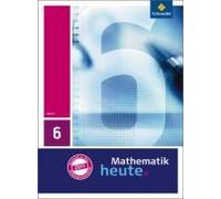Mathematik Heute 6. Schulbuch. Hessen
