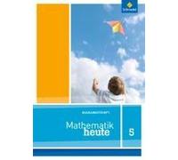 Mathematik Heute Basishefte 5. Arbeitsheft Basis. Nordrhein-Westfalen Und Niedersachsen