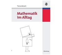 Mathematik im Alltag | Thomas Benesch Thomas Benesch (Auteur)