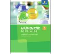 Mathematik Neue Wege 5. Arbeitsbuch. Nordrhein-Westfalen