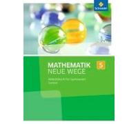 Mathematik Neue Wege Si 5. Arbeitsbuch. Saarland