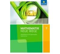 Mathematik Neue Wege Si 7. Arbeitsbuch. G9. Niedersachsen