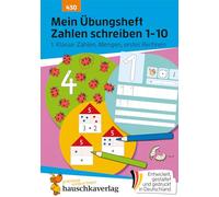 Mathematik - t430 - mein ubungsheft rechnen 1. klasse - mein ubungsheft zahlen schreiben 1-10 1. k