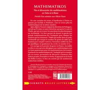 Mathematikos: Vies et découvertes des mathématiciens en Grèce et à Rome : Précédé d'un entretien avec Olivier Peyon