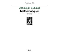 Mathématique : - Jacques Roubaud - Seuil - broché - Livre