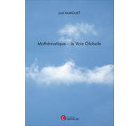 Mathématique - La Voie Globale