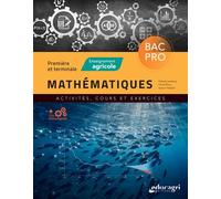 Mathématiques 1re et Terminale BAC PRO Activités, cours et exercices - Hervé Roux - Educagri - broché - Scolaire / Universitaire