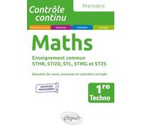 Mathématiques - 1re technologique enseignement commun STHR, STI2D, STL, STMG et ST2S