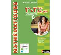 Mathématiques 1re/Tle Bac Pro: Groupement C