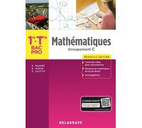 Mathématiques 1re, Tle Bac Pro Groupement C - Pochette Élève - Edition 2018