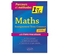 Mathématiques 1re Tronc Commun