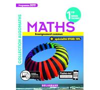 Collectif – Mathématiques 1re Tronc commun, spécialité STI2D/STL – Manuel élève – 2019