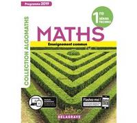 Mathématiques 1re Tronc commun STMG/STI2D/STL/ST2S/STHR (2019) - Manuel élève Jean-Philippe Blaise (Auteur), Marie-Odile Bouquet (Auteur), Gerald Bouchard (Auteur), Blandine Bourlet (Auteur), Rebecca 