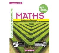 Collectif – Mathématiques 1re Tronc commun STMG/STI2D/STL/ST2S/STHR (2019) – Manuel élève