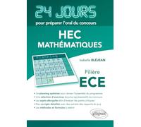 Mathématiques 24 jours pour préparer l’oral du concours HEC - Filière ECE
