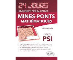 Mathématiques 24 jours pour préparer l’oral du concours Mines-Ponts - Filière PSI