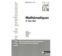Mathématiques 2de Bac Pro Pavages - Livre Du Professeur - Edition 2019