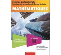 Mathématiques 2de Bac Pro Secteur Tertiaire - Edition 2019