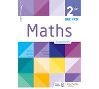 Mathématiques 2de Bac Pro Tertiaire Groupement C - Livre élève - Éd. 2018