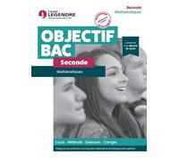 Mathématiques 2de - Cours, Méthode, Exercices, Corrigés