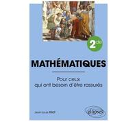 Mathématiques 2de - Pour Ceux Qui Ont Besoin D'être Rassurés