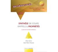 Mathématiques 2de Synthèse de cours, rappels et propriétés Résumé de cours Mathématiques 2nde - Elisa Calvo - 13 Juillet Editions - relié - Scolaire / Universitaire