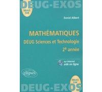Mathématiques - 2e année d'université Sciences et technologie Daniel Alibert (Auteur)