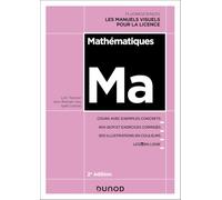 Mathématiques - 2e éd.: Cours avec exemples concrets, 350 QCM et exercices corrigés...
