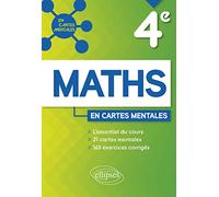 Mathématiques 4e En Cartes Mentales - L'essentiel Du Cours, 21 Cartes Mentales, 163 Exercices Corrigés